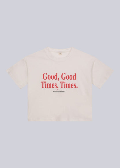 Good Times T-Shirt - Never Say Kids